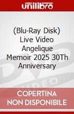 (Blu-Ray Disk) Live Video Angelique Memoir 2025 30Th Anniversary brd