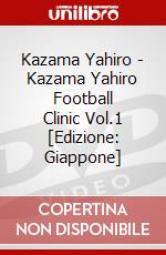 Kazama Yahiro - Kazama Yahiro Football Clinic Vol.1 [Edizione: Giappone] dvd