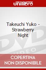 Takeuchi Yuko - Strawberry Night dvd