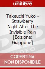 Takeuchi Yuko - Strawberry Night After The Invisible Rain [Edizione: Giappone] dvd