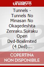 Tunnels - Tunnels No Minasan No Okagedeshita Zenraku.Suiraku Open Dvd-Boxlimited (4 Dvd) [Edizione: Giappone] dvd