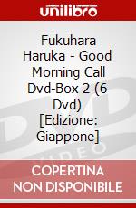 Fukuhara Haruka - Good Morning Call Dvd-Box 2 (6 Dvd) [Edizione: Giappone] film in dvd di Pony Canyon