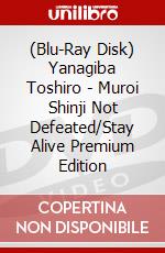 (Blu-Ray Disk) Yanagiba Toshiro - Muroi Shinji Not Defeated/Stay Alive Premium Edition brd