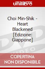 Choi Min-Shik - Heart Blackened [Edizione: Giappone] dvd