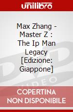 Max Zhang - Master Z : The Ip Man Legacy [Edizione: Giappone] dvd