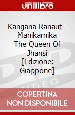 Kangana Ranaut - Manikarnika The Queen Of Jhansi [Edizione: Giappone] dvd