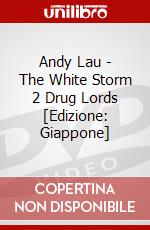 Andy Lau - The White Storm 2 Drug Lords [Edizione: Giappone] dvd