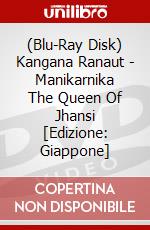 (Blu-Ray Disk) Kangana Ranaut - Manikarnika The Queen Of Jhansi [Edizione: Giappone] brd