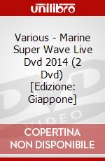 Various - Marine Super Wave Live Dvd 2014 (2 Dvd) [Edizione: Giappone] dvd