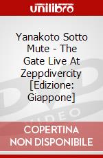 Yanakoto Sotto Mute - The Gate Live At Zeppdivercity [Edizione: Giappone] dvd