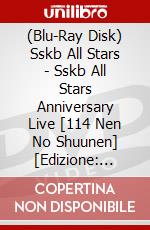 (Blu-Ray Disk) Sskb All Stars - Sskb All Stars Anniversary Live [114 Nen No Shuunen] [Edizione: Giappone] brd