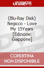 (Blu-Ray Disk) Negicco - Love My 15Years [Edizione: Giappone] brd
