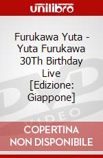 Furukawa Yuta - Yuta Furukawa 30Th Birthday Live [Edizione: Giappone] dvd