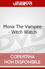 Mona The Vampire - Witch Watch dvd