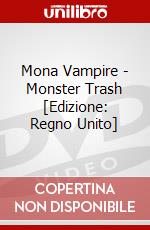 Mona Vampire - Monster Trash [Edizione: Regno Unito] dvd