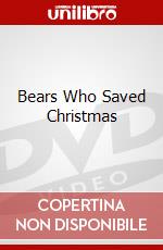 Bears Who Saved Christmas dvd