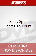 Spot: Spot Learns To Count [Edizione: Regno Unito] dvd