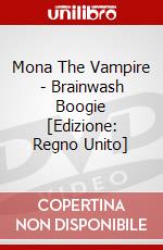 Mona The Vampire - Brainwash Boogie [Edizione: Regno Unito] dvd