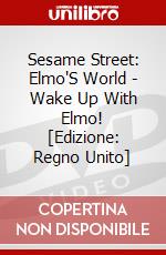Sesame Street: Elmo'S World - Wake Up With Elmo! [Edizione: Regno Unito] dvd