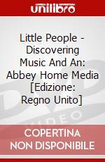 Little People - Discovering Music And An: Abbey Home Media [Edizione: Regno Unito] dvd