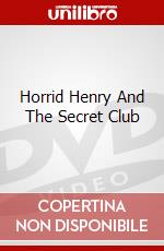 Horrid Henry And The Secret Club dvd