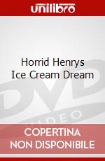 Horrid Henrys Ice Cream Dream dvd