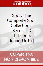 Spot: The Complete Spot Collection - Series 1-3 [Edizione: Regno Unito] dvd