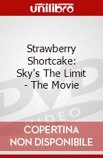 Strawberry Shortcake: Sky's The Limit - The Movie dvd