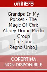 Grandpa In My Pocket - The Magic Of Chri: Abbey Home Media Group [Edizione: Regno Unito] dvd