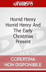 Horrid Henry Horrid Henry And The Early Christmas Present dvd