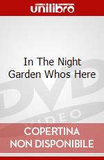 In The Night Garden Whos Here dvd