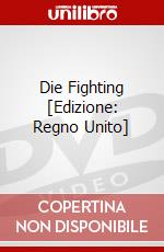 Die Fighting [Edizione: Regno Unito] dvd