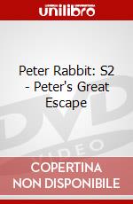 Peter Rabbit: S2 - Peter's Great Escape dvd