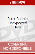 Peter Rabbit: Unexpected Hero dvd