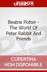 Beatrix Potter - The World Of Peter Rabbit And Friends dvd