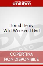 Horrid Henry Wild Weekend Dvd dvd