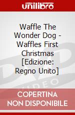 Waffle The Wonder Dog - Waffles First Christmas [Edizione: Regno Unito] dvd