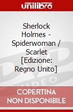 Sherlock Holmes - Spiderwoman / Scarlet [Edizione: Regno Unito] dvd