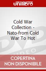 Cold War Collection - Nato-from Cold War To Hot dvd