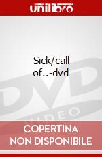 Sick/call of..-dvd dvd