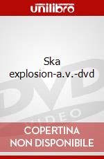 Ska explosion-a.v.-dvd dvd