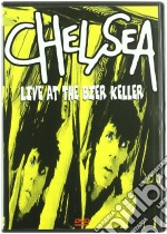 Chelsea - Live At The Bier Keller dvd