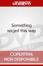 Something wicjed this way dvd