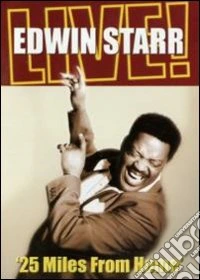 Edwin Starr. Live! 25 Miles From Home dvd