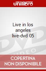 Live in los angeles live-dvd 05 dvd