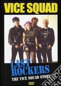 Vice Squad. Last Rockers. The Vice Squad Story dvd