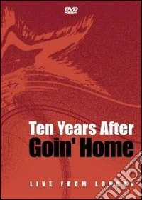 Ten Years After - Goin' Home - Live From London dvd
