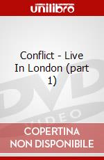 Conflict - Live In London (part 1) dvd