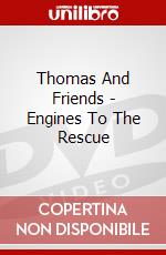 Thomas And Friends - Engines To The Rescue dvd