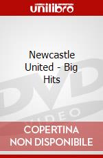 Newcastle United - Big Hits [Edizione: Regno Unito] dvd